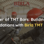 Birla TMT Steel: Best TMT bars