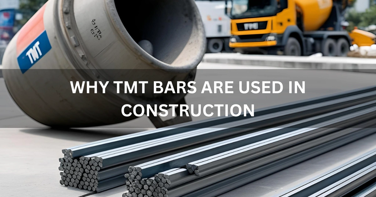 Why TMT Bars are used in construction